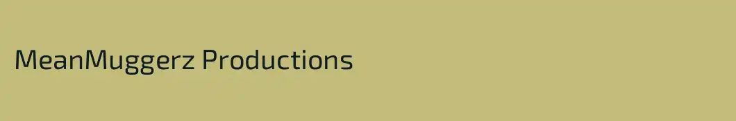 MeanMuggerz Productions